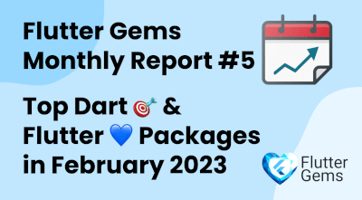 Monthly Report Issue #5 - Top Packages in Feb'23 Card